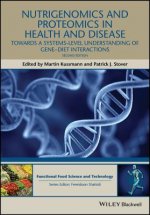 Nutrigenomics and Proteomics in Health and Disease - Towards a systems-level understanding of gene- diet interactions 2e