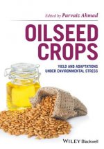Oilseed Crops - Yield and Adaptations under Environmental Stress