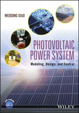 Photovoltaic Power System - Modeling, Design, and Control