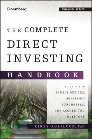 Complete Direct Investing Handbook - A Guide for Family Offices, Qualified Purchasers, and Accredited Investors