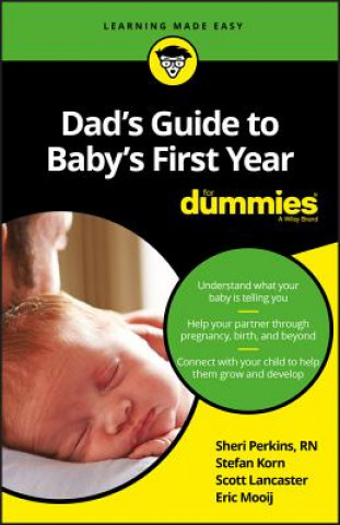 Dad's Guide to Baby's First Year For Dummies (Consumer Dummies)(Puha kötésű)