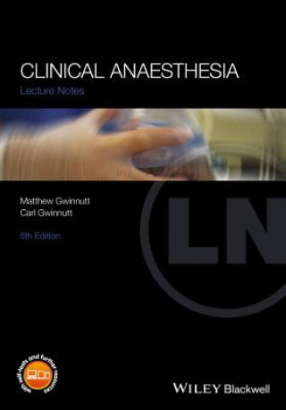 Lecture Notes Clinical Anaesthesia 5e
