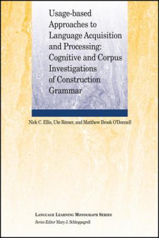 Usage-Based Approaches to Language Acquisition and Processing