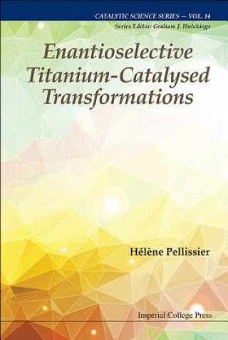 Enantioselective Titanium-catalysed Transformations