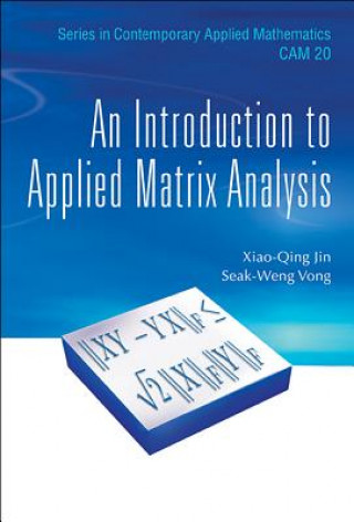 Introduction To Applied Matrix Analysis, An