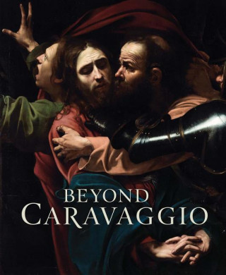 Beyond Caravaggio