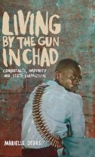 Living by the Gun in Chad