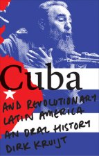 Cuba and Revolutionary Latin America