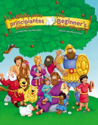 Beginners Bible (Bilingual) / La Biblia para principiantes (Bilingue)