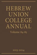 Hebrew Union College Annual Volumes 84-85