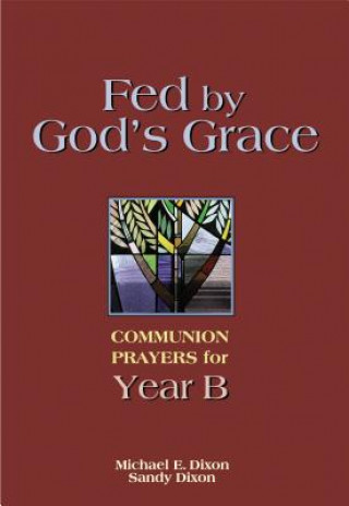 Fed by God's Grace Year B