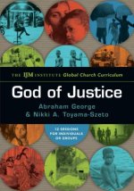 God of Justice - The IJM Institute Global Church Curriculum