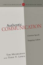 Authentic Communication - Christian Speech Engaging Culture