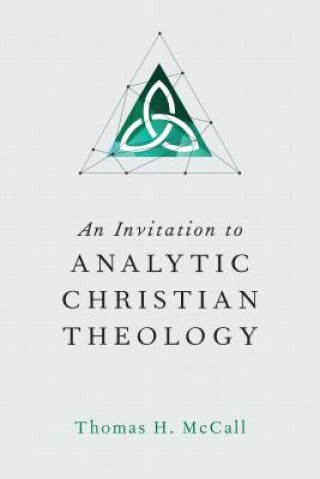 Invitation to Analytic Christian Theology