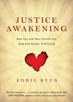 Justice Awakening - How You and Your Church Can Help End Human Trafficking