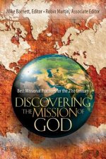 Discovering the Mission of God - Best Missional Practices for the 21st Century