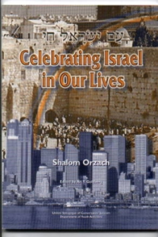 Celebrating Israel in Our Lives
