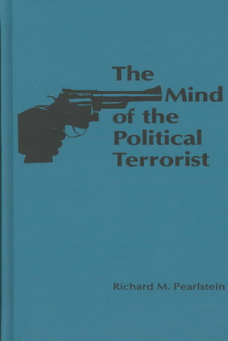Mind of the Political Terrorist