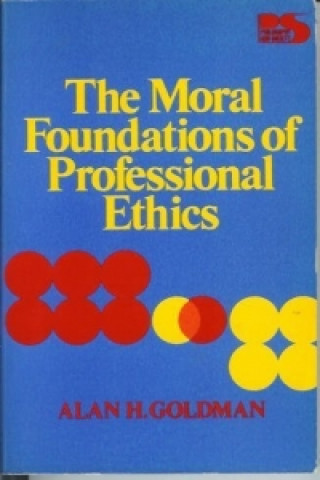 Moral Foundations of Professional Ethics (Philosophy & Society)