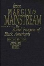 From Margin to Mainstream