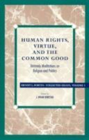 Human Rights, Virtue and the Common Good