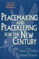 Peacemaking and Peacekeeping for the New Century
