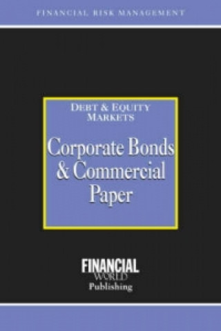 Corporate Bonds and Commercial Paper