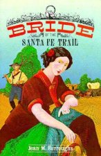 Bride of the Santa Fe Trail