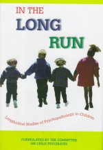 In the Long Run...Longitudinal Studies of Psychopathology in Children