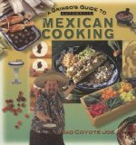 Gringo's Guide to Authentic Mexican Cooking
