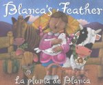 Blanca's Feather/La Pluma de Blanca