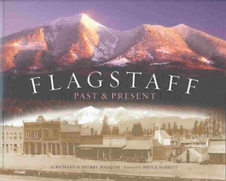 Flagstaff: Past & Present