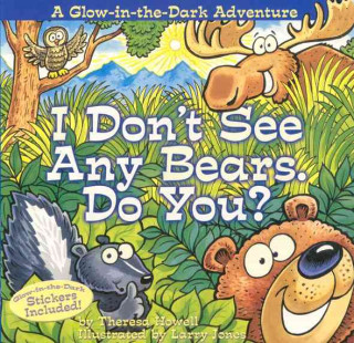 I Don't See Any Bears. Do You?