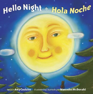 Hello Night/Hola Noche Bilingual