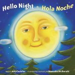 Hello Night/Hola Noche Bilingual