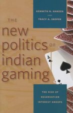 New Politics of Indian Gaming