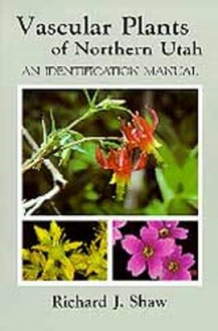 Vascular Plants of Northern Utah
