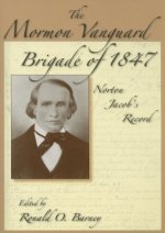 Mormon Vanguard Brigade Of 1847