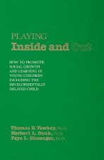 Playing Inside and Out