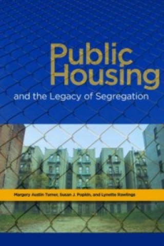 Public Housing and the Legacy of Segregation