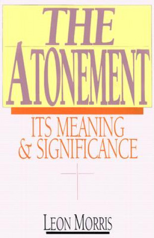 Atonement - Its Meaning and Significance
