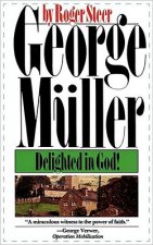 George Muller Delighted in God