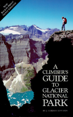 Climber's Guide to Glacier National Park