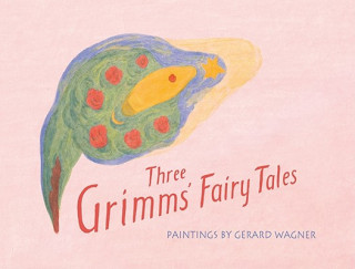 Three Grimm's Fairy Tales