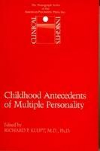 Childhood Antecedents of Multiple Personality Disorders