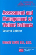Concise Guide to Assessment and Management of Violent Patients