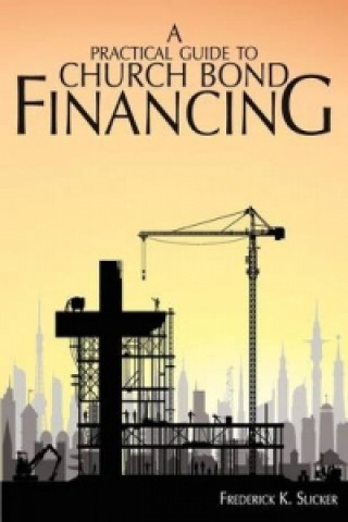 Practical Guide to Church Bond Financing