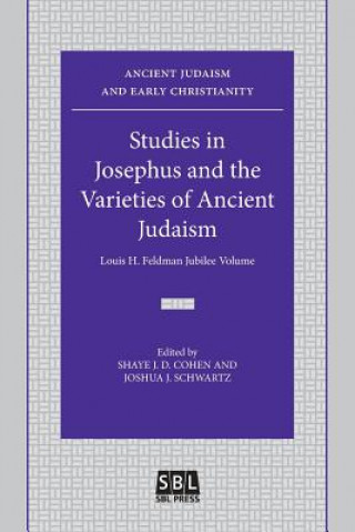 Studies in Josephus and the Varieties of Ancient Judaism