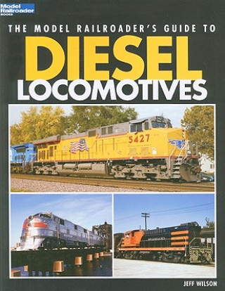 Model Railroader's Guide to Diesel Locomotives
