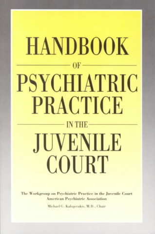 Handbook of Psychiatric Practice in the Juvenile Court